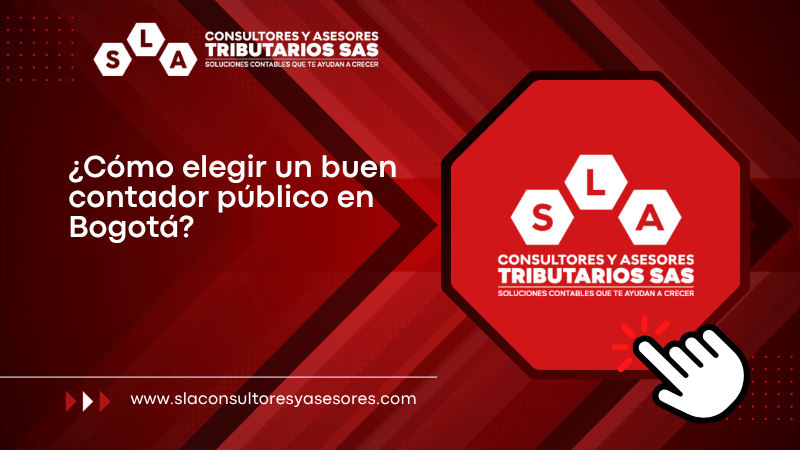 ¿Cómo elegir un buen contador público en Bogotá