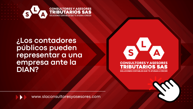 ¿Los contadores públicos pueden representar a una empresa ante la DIAN