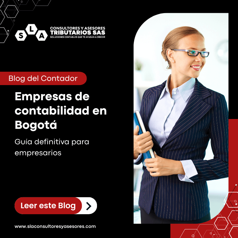 Empresas de contabilidad en Bogotá guía definitiva para empresarios