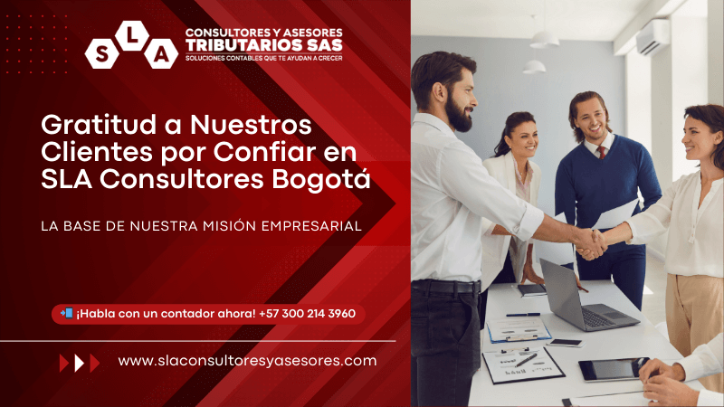 Gratitud a Nuestros Clientes por Confiar en SLA Consultores Bogotá
